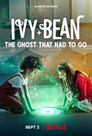 Ivy + Bean: The Ghost That Had to Go (2022)